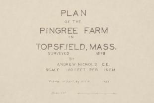 plan of the Pingree Farm in Topsfield, MA